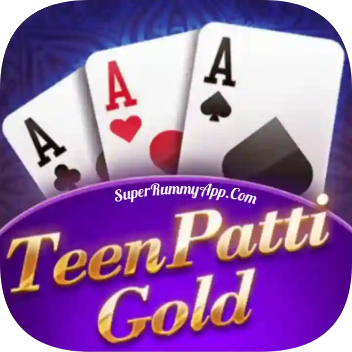 Teen Patti Gold Super Rummy App - SuperRummyApp