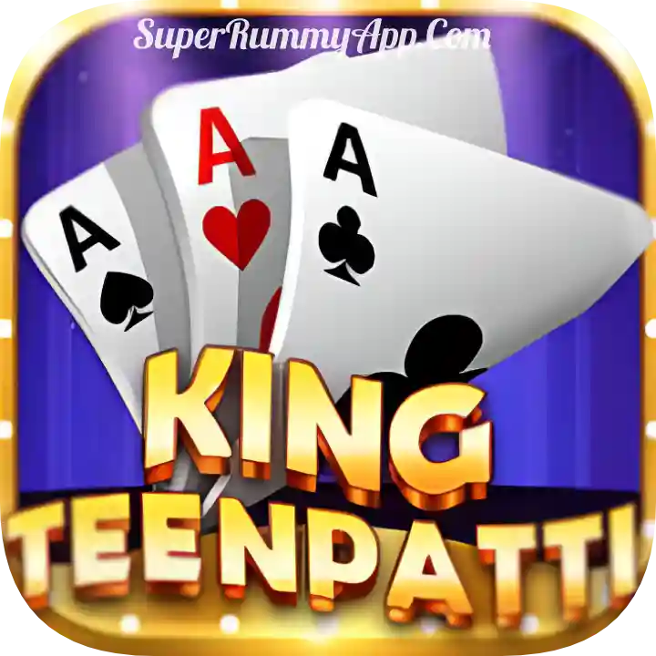 Teen Patti King Apk Download All Rummy App List - Super Rummy App