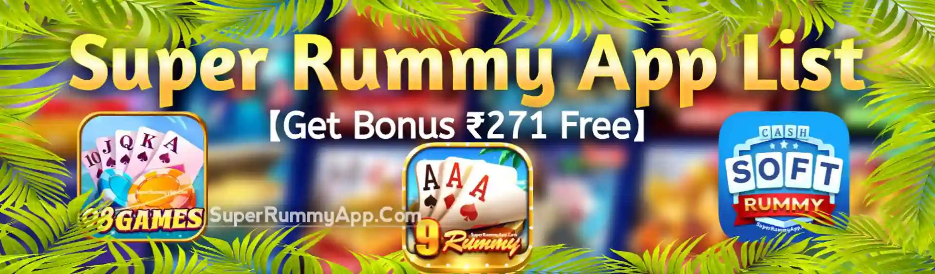 Super Rummy App List 41 & 51 Bonus